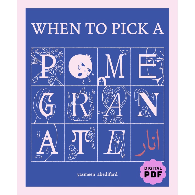 PDF Download: When to Pick a Pomegranate by Yasmeen Abedifard