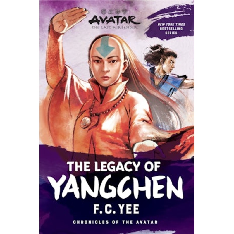 Avatar: The Last Airbender: The Legacy of Yangchen (Chronicles of the Avatar Book 4)