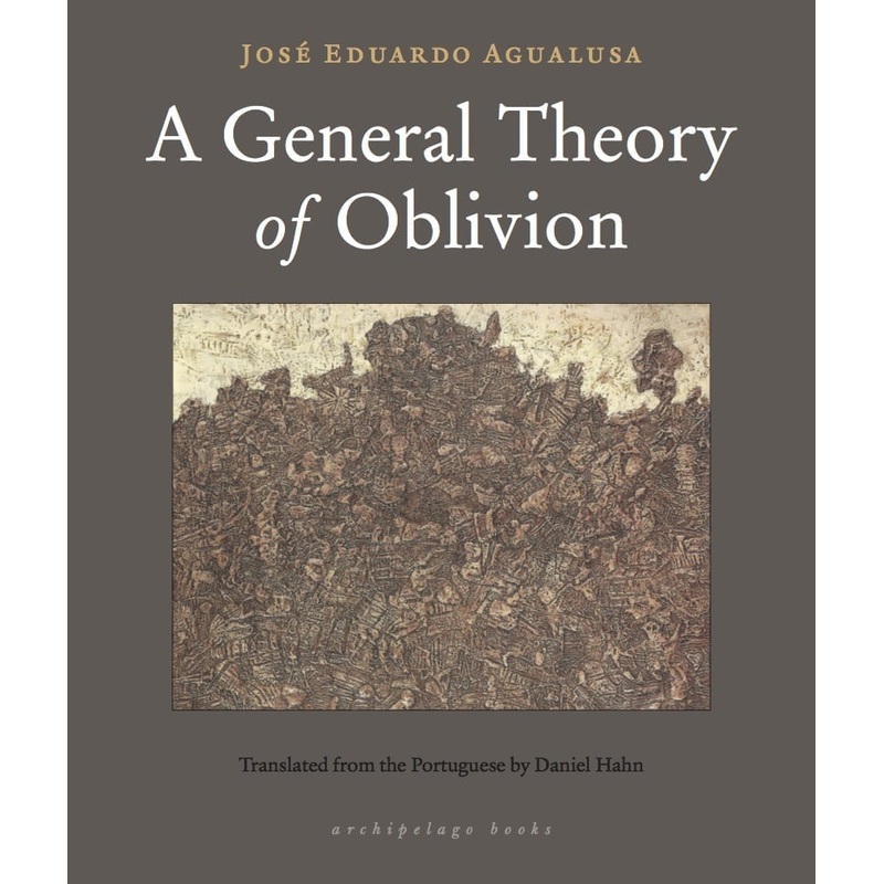 A General Theory of Oblivion Paperback