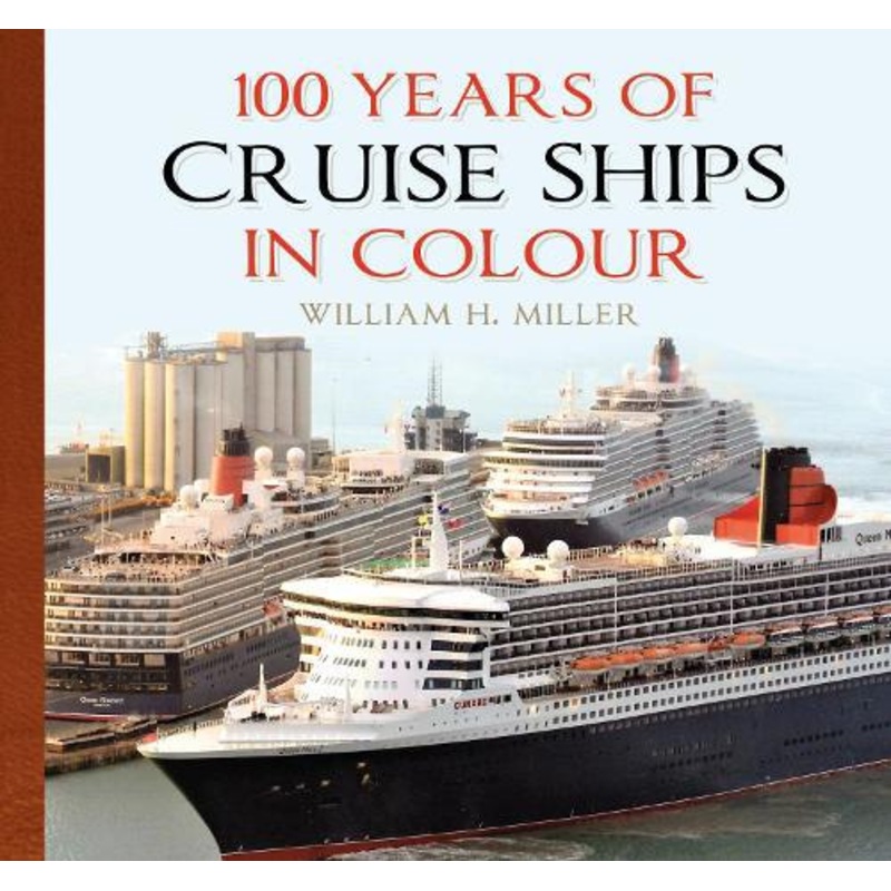 100 Years of Cruise Ships in Colour