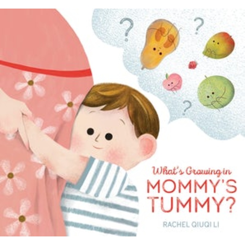 What’s Growing in Mommy’s Tummy?