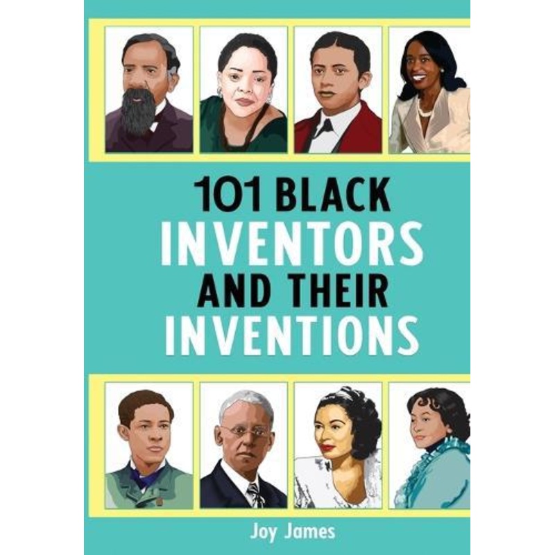 101 Black Inventors and their Inventions