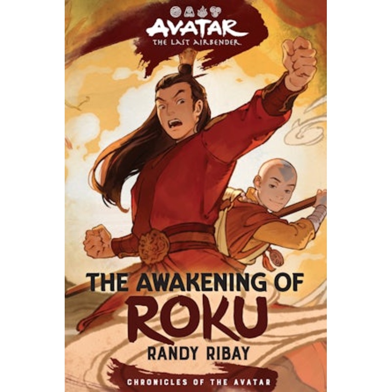 Avatar: The Last Airbender: The Awakening of Roku (Chronicles of the Avatar Book 6)