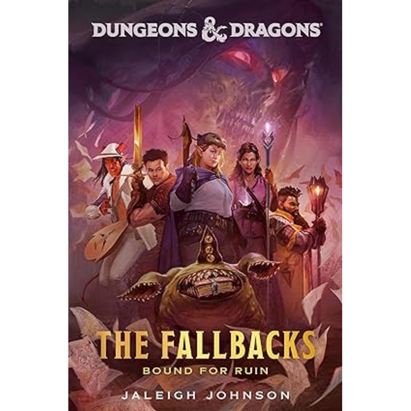 Dungeons & Dragons: The Fallbacks: Bound for Ruin Paperback