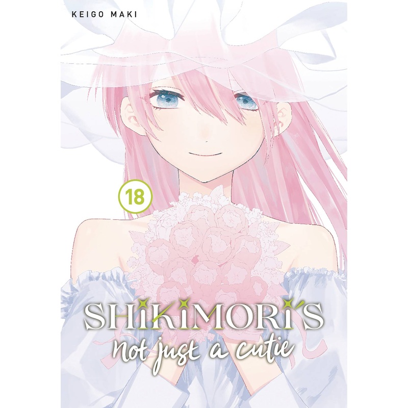 SHIKIMORIS NOT JUST A CUTIE GN VOL 18 (C: 0-1-2) KODANSHA COMICS