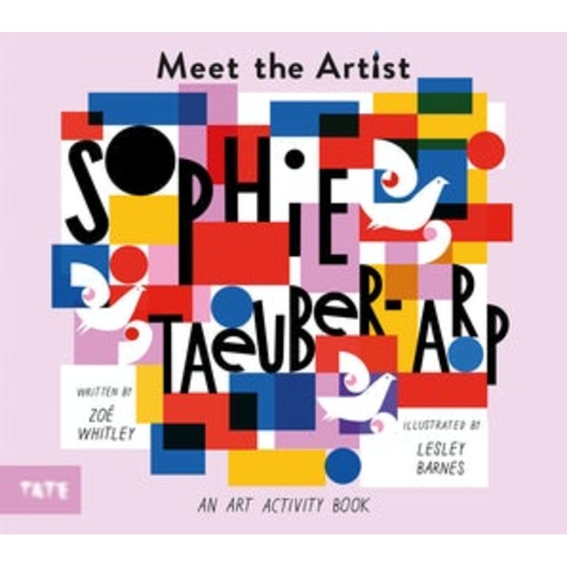 Meet the Artist: Sophie Taeuber-Arp
