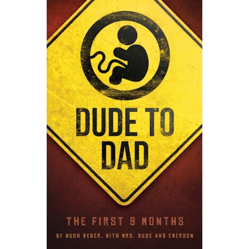 Dude to Dad