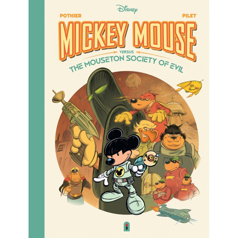 Walt Disney’s Mickey Mouse Verses the Mouseton Society of Evil Hardback