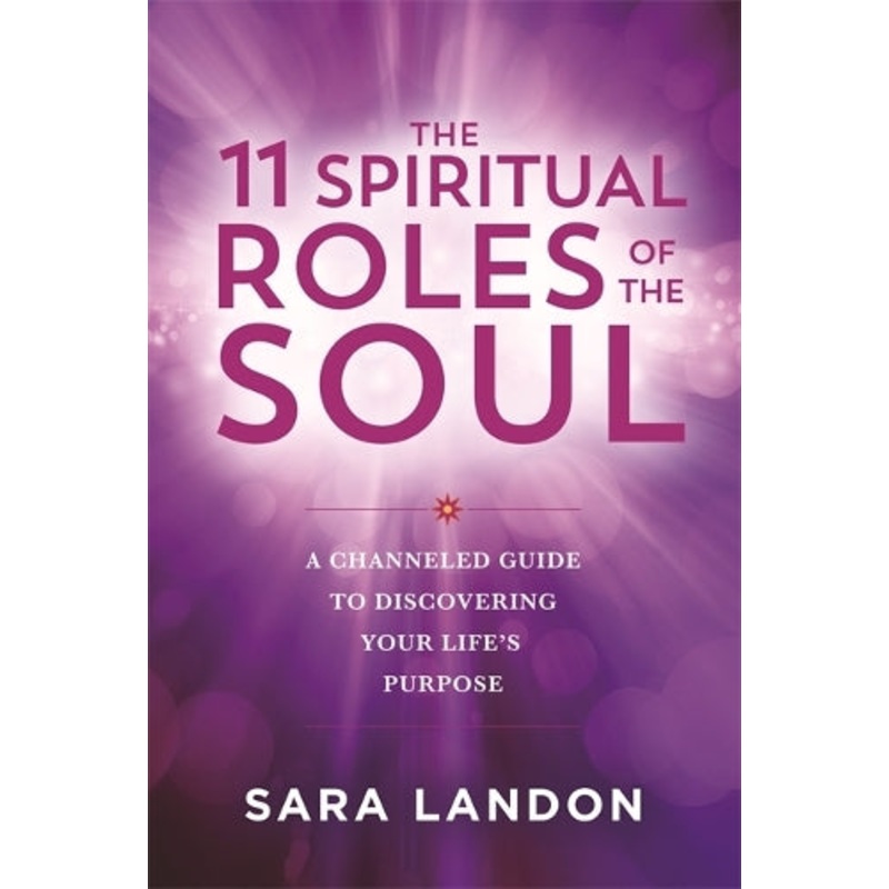 11 Spiritual Roles of the Soul