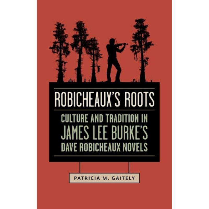 Robicheaux’s Roots