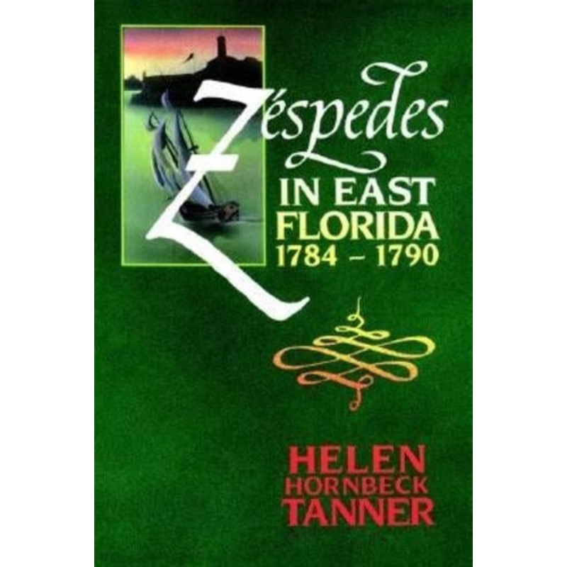 Zespedes in East Florida, 1784-90