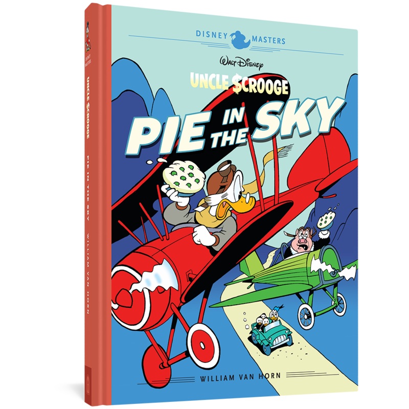 Walt Disney’s Uncle Scrooge: Pie in the Sky: Disney Masters Vol. 18 Hardback