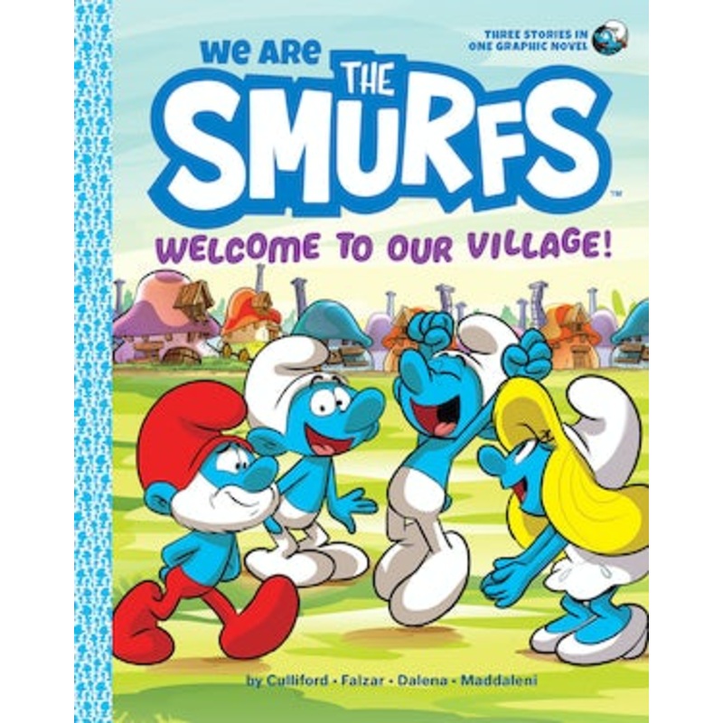 We Are the Smurfs: Welcome to Our Village! (We Are the Smurfs Book 1)