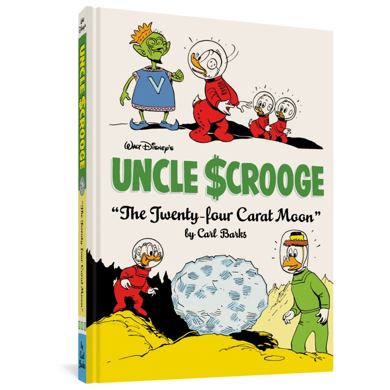 Walt Disney’s Uncle Scrooge “The Twenty-four Carat Moon”: The Complete Carl Barks Disney Library Vol. 22 Hardback