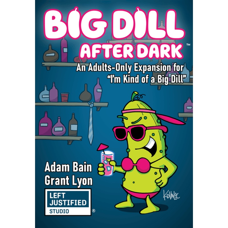 A Big Dill After Dark (Preorder)