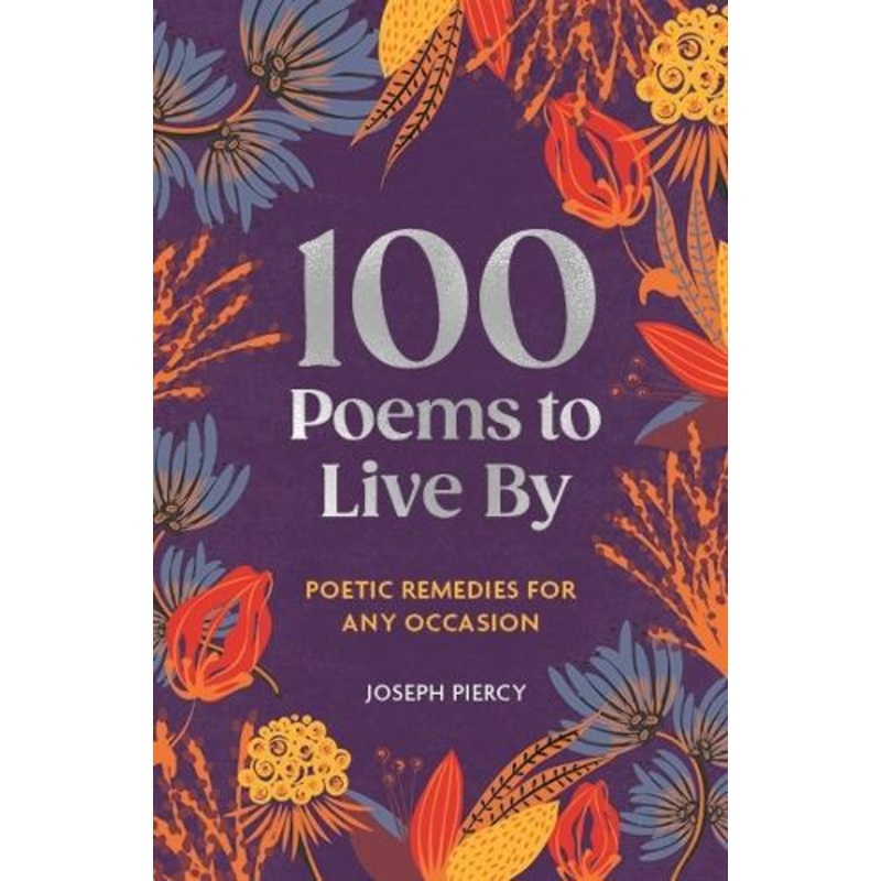 100 Poems to Live By