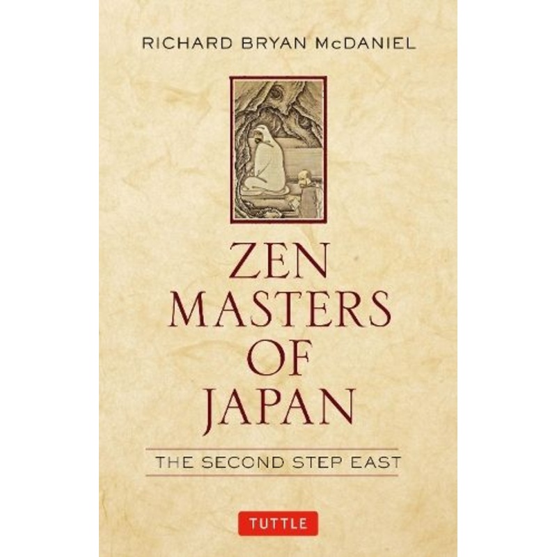 Zen Masters of Japan: The Second Step East