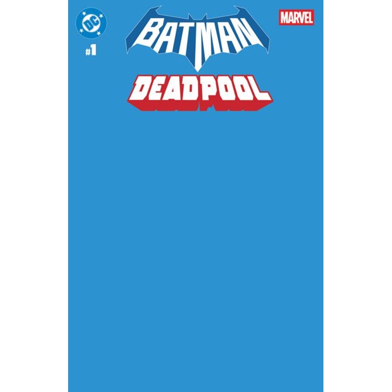 DC MARVEL BATMAN DEADPOOL #1 (ONE SHOT) CVR U BLUE BLANK CARD STOCK VAR
